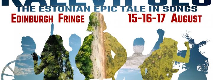Edinburgh Festival Fringe – Kalevipoeg – The Estonian Epic Tale