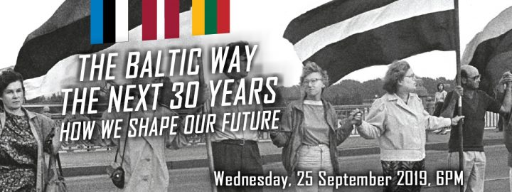 The Baltic Way. The Next 30 Years. How We Shape Our Future