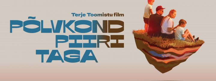 Filmiõhtu Eesti Majas: PÕLVKOND PIIRI TAGA